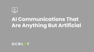 AI Communications That Are Anything But Artificial