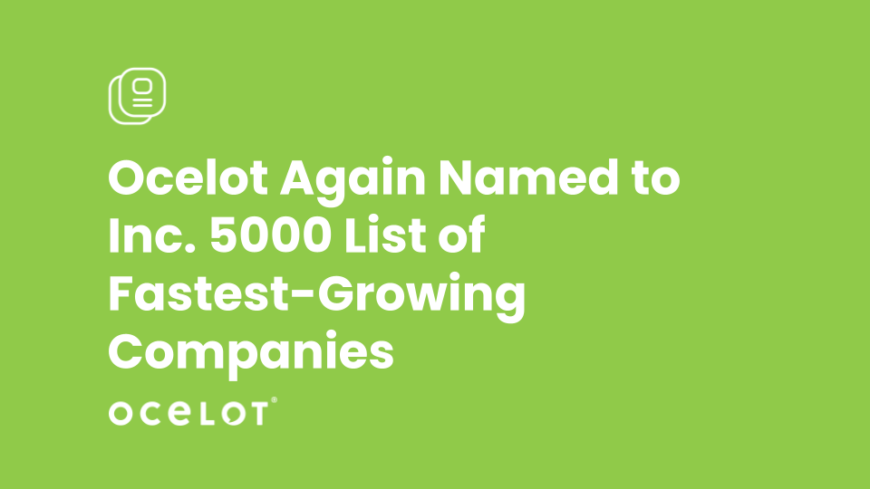 Ocelot Again Named to Inc. 5000 List of Fastest-Growing Companies